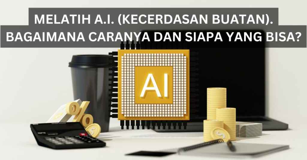 Melatih Kecerdasan Buatan