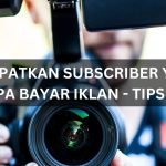 Meningkatkan Subscriber YouTube