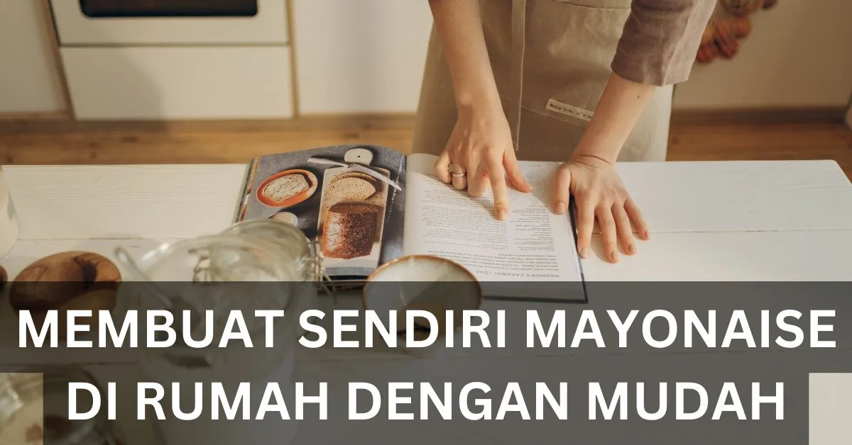 Membuat Mayonaise